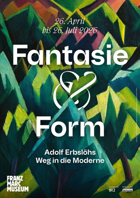 Exhibition poster for Fantasie & Form: Adolf Erbslöhs Weg in die Moderne at the Franz Marc Museum, running from April 26 to July 26, 2026, set against a stylized landscape painting in a retrospective Rückblick.